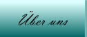 ber uns